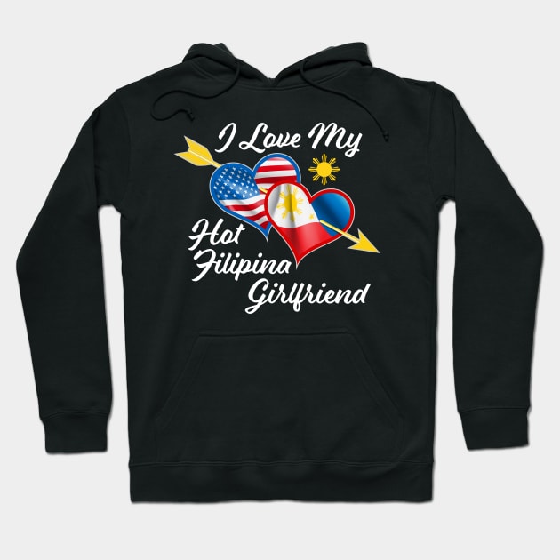 Pinoy Pride - I Just Love My Hot Filipina Girlfriend design graphic Hoodie by Vector Deluxe